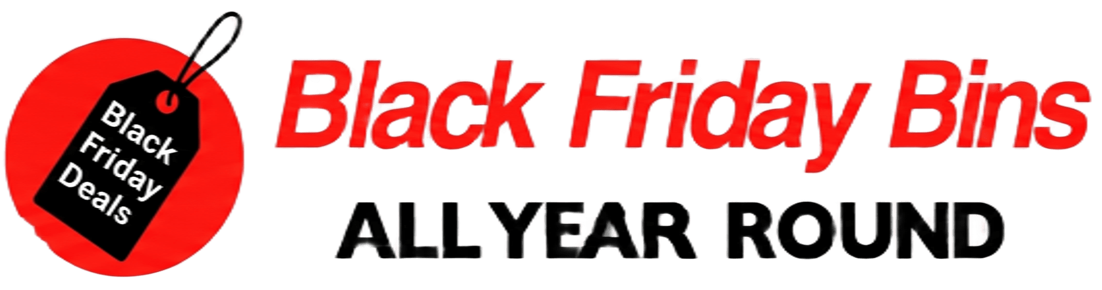 Black Friday Bins
